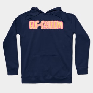 Elf-Esteem Hoodie